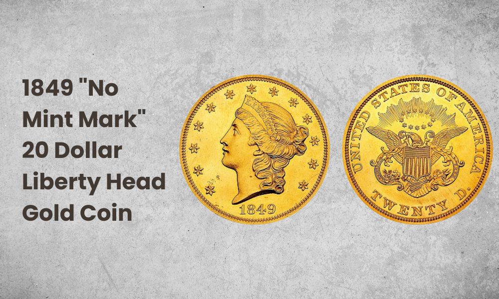1849 "No Mint Mark" 20 Dollar Liberty Head Gold Coin