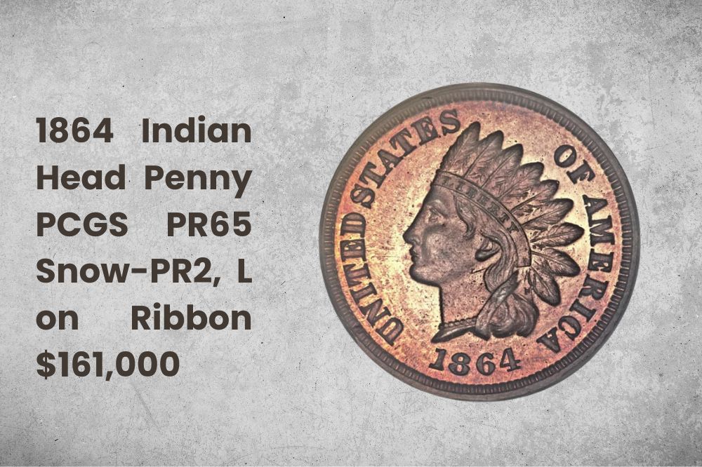 1864 Indian Head Penny PCGS PR65 Snow-PR2, L on Ribbon $161,000