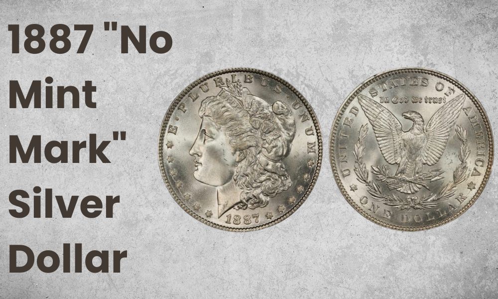 1887 "No Mint Mark" Silver Dollar