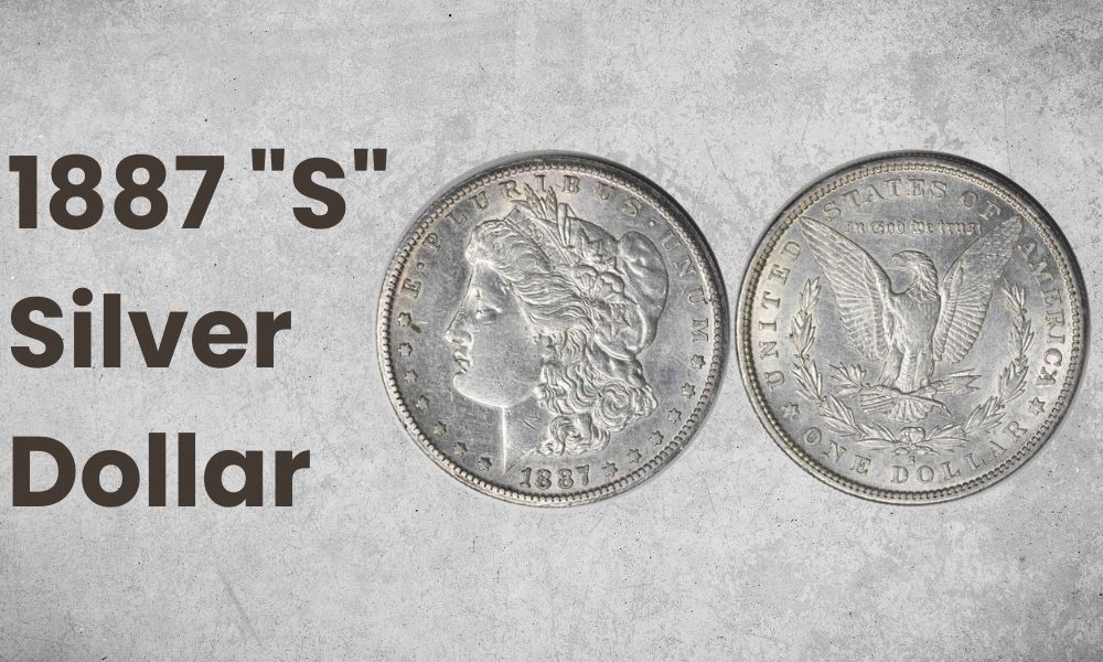 1887 "S" Silver Dollar