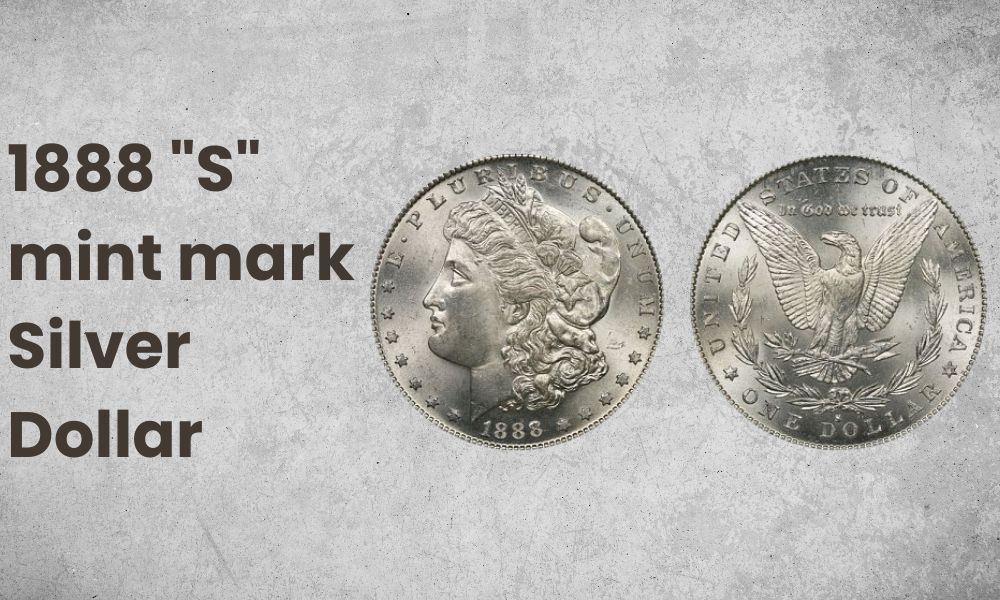 1888 "S" mint mark Silver Dollar
