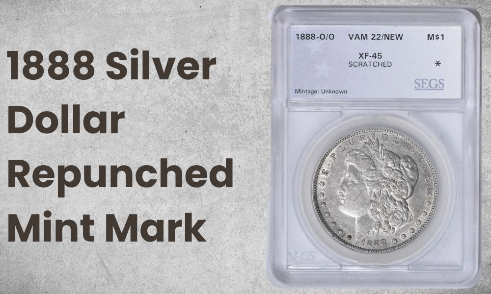 1888 Silver Dollar Repunched Mint Mark
