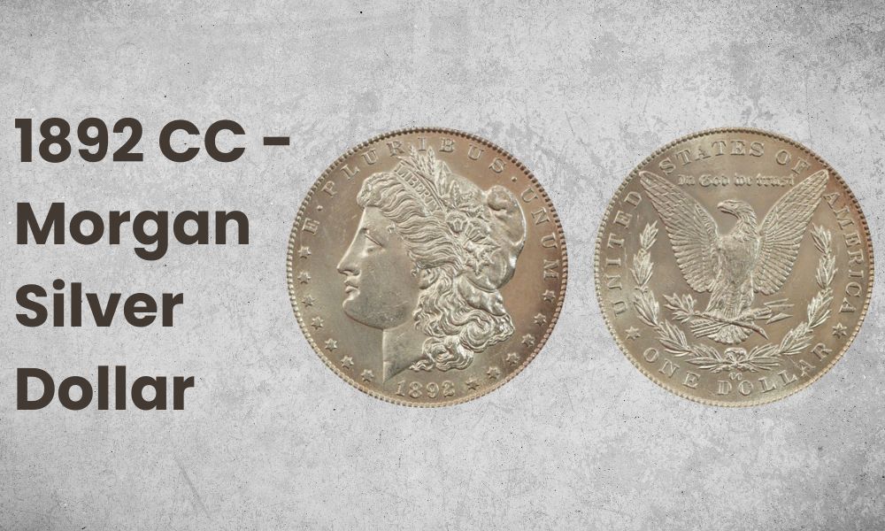 1892 CC - Morgan Silver Dollar