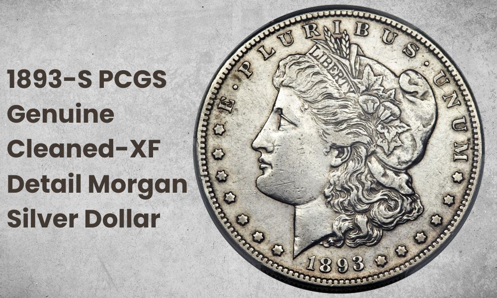 1893-S PCGS Genuine Cleaned-XF Detail Morgan Silver Dollar
