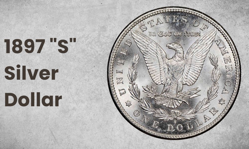 1897 "S" Silver Dollar