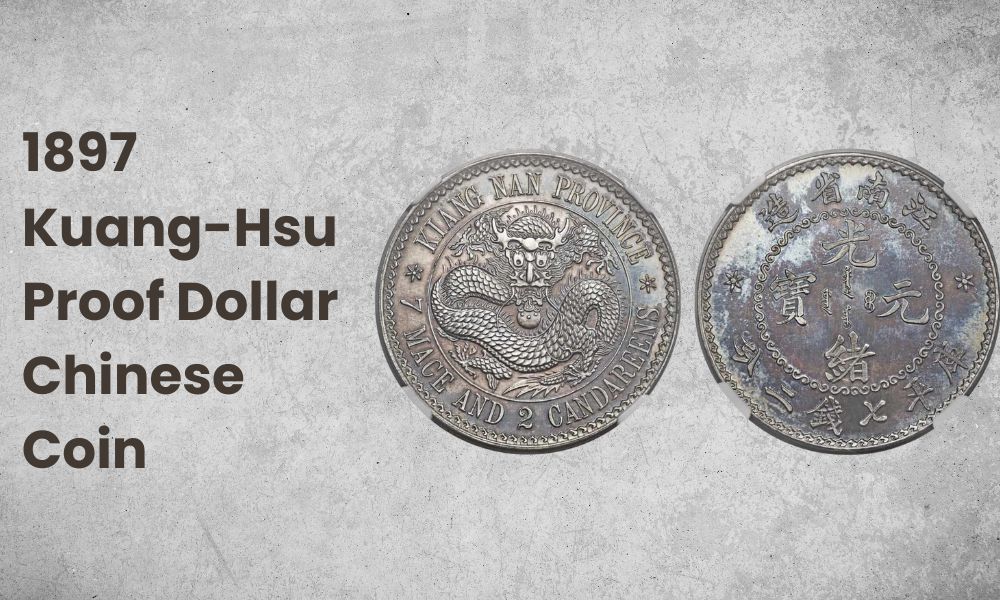 1897 Kuang-Hsu Proof Dollar Chinese Coin