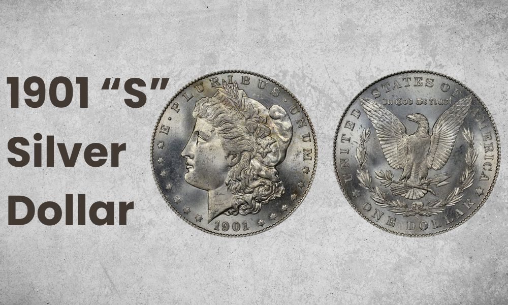 1901 “S” Silver Dollar