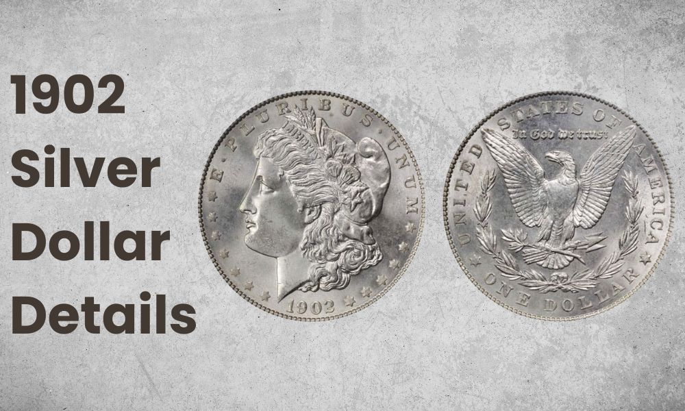 1902 Silver Dollar Details