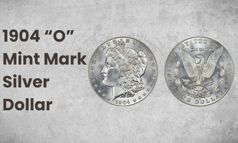1904 “O” Mint Mark Silver Dollar