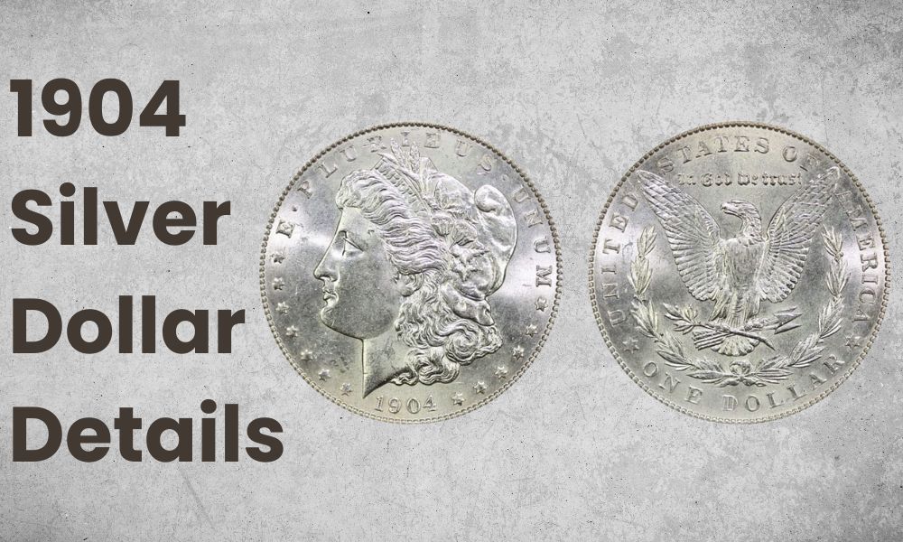 1904 Silver Dollar Details