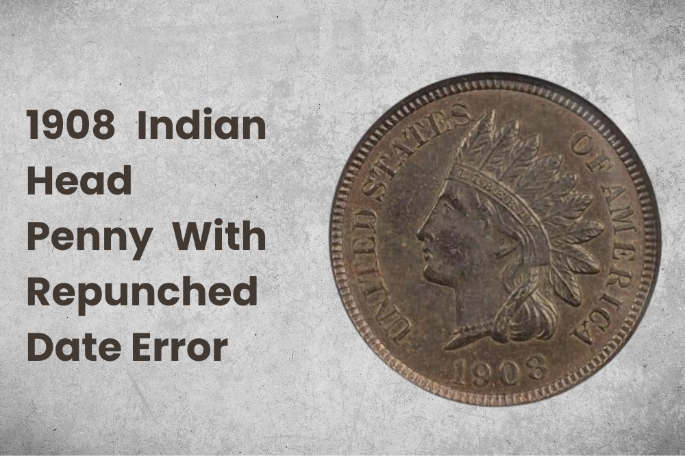 1908 Indian Head Penny With Repunched Date Error