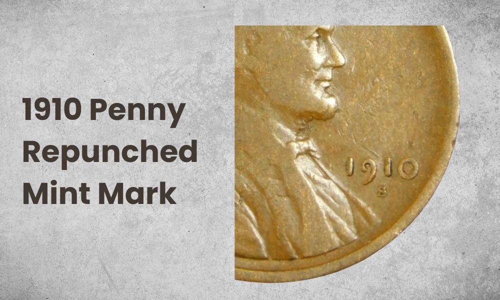 1910 Penny Repunched Mint Mark