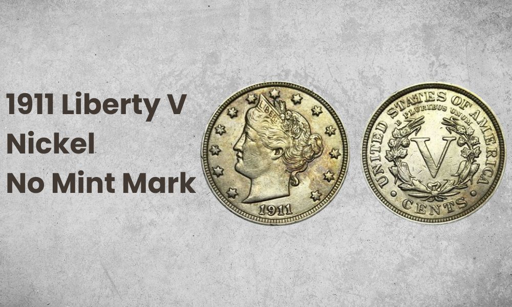 1911 Liberty V Nickel No Mint Mark