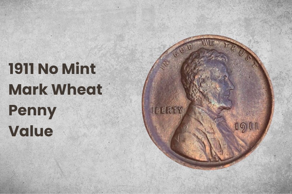 1911 No Mint Mark Wheat Penny Value