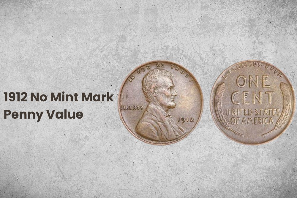 1912 No Mint Mark Penny Value