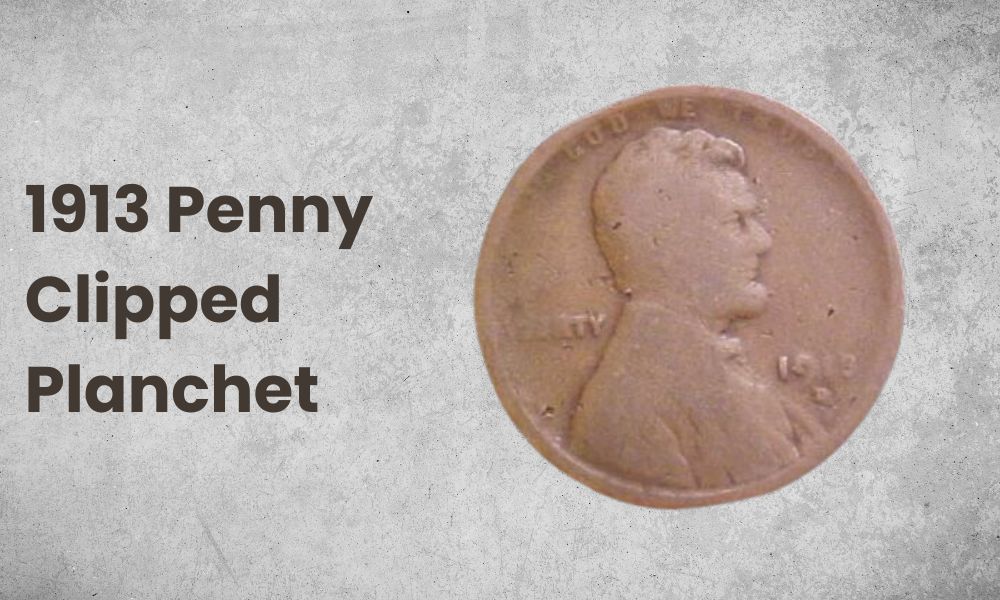 1913 Penny Clipped Planchet
