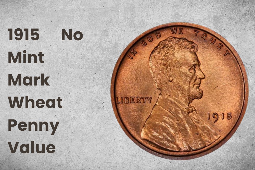 1915 No Mint Mark Wheat Penny Value