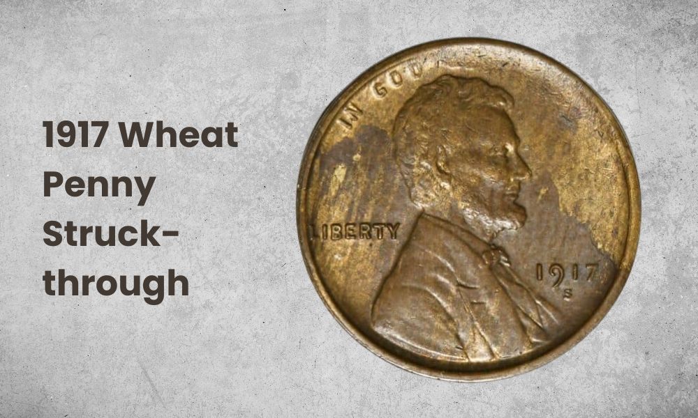 1917 Wheat Penny Struck-through