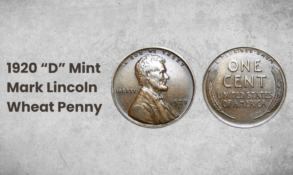 1920 “D” Mint Mark Lincoln Wheat Penny