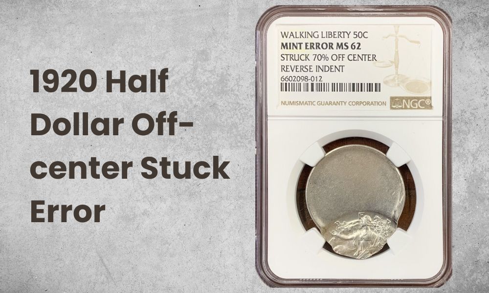 1920 Half Dollar Off-center Stuck Error
