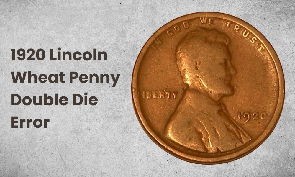 1920 Lincoln Wheat Penny Double Die Error 