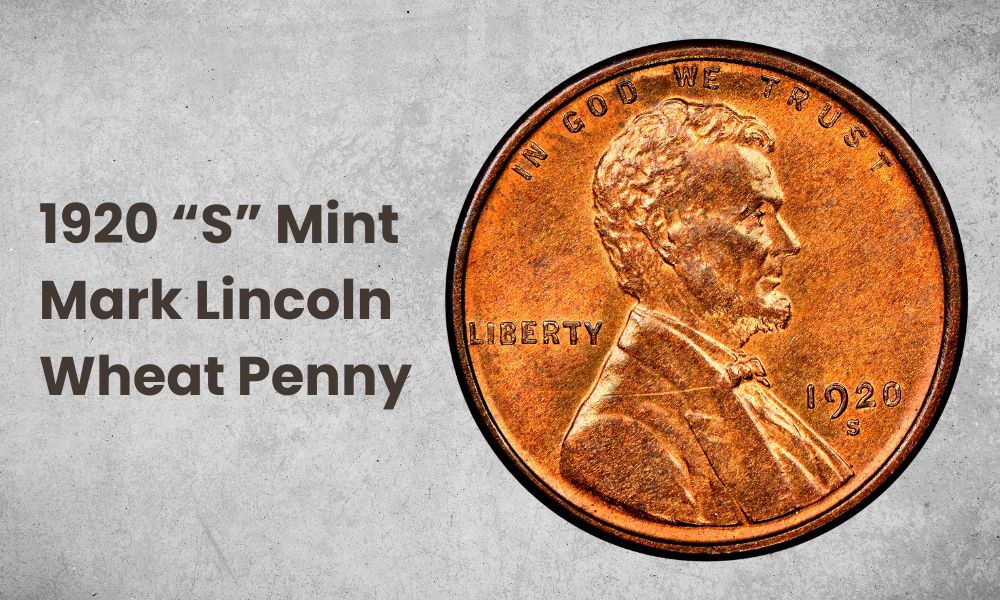 1920 “S” Mint Mark Lincoln Wheat Penny