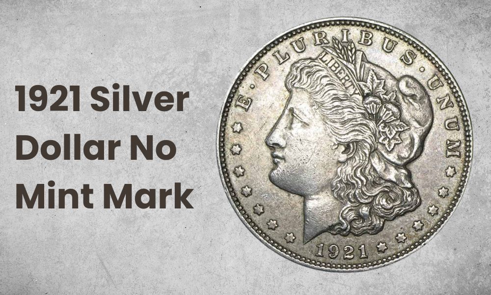 1921 Silver Dollar No Mint Mark