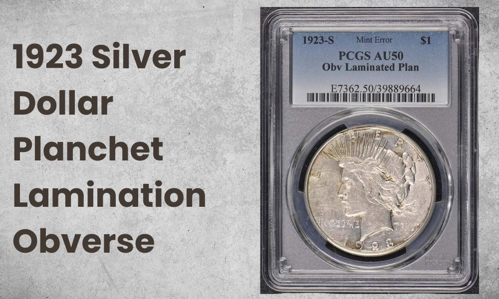 1923 Silver Dollar Planchet Lamination Obverse