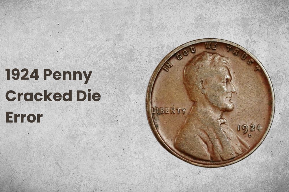1924 Penny Cracked Die Error
