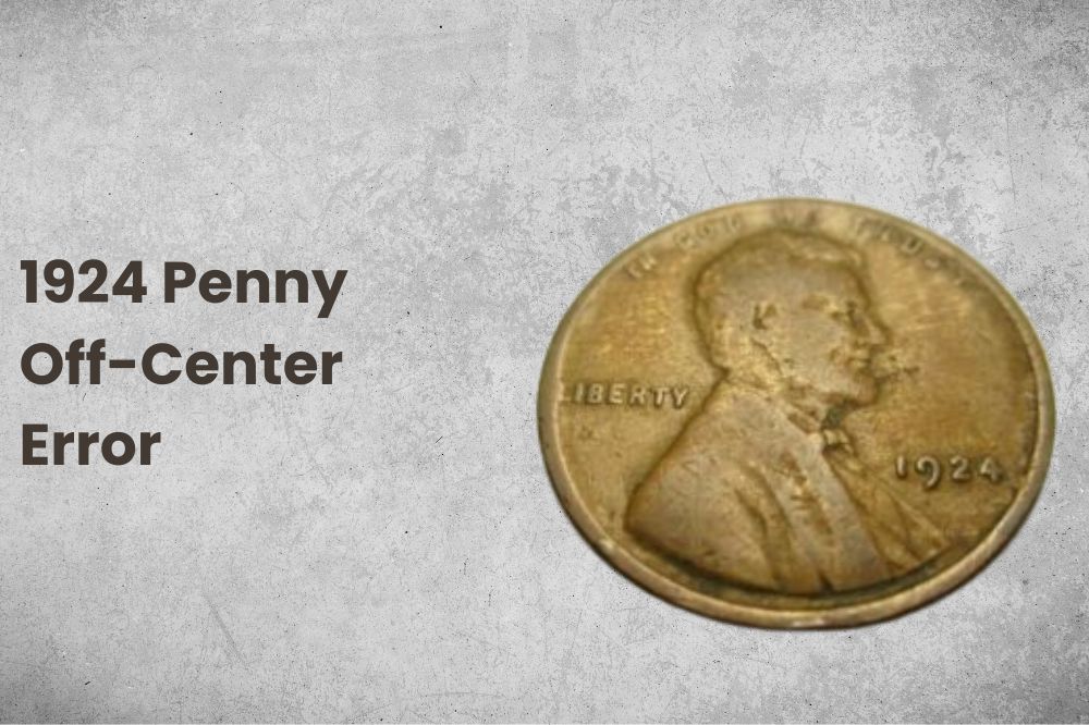 1924 Penny Off-Center Error