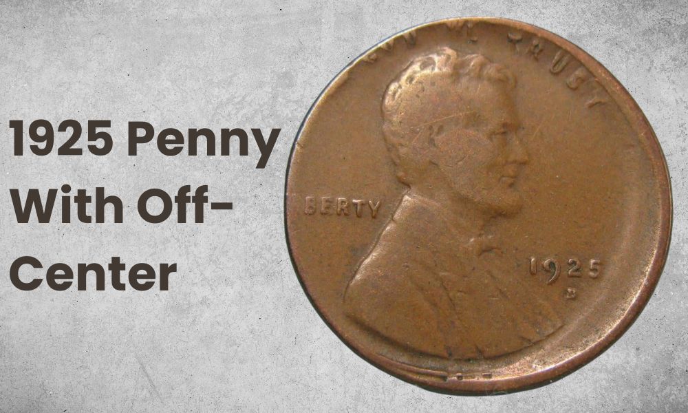 1925 Penny With Off-Center