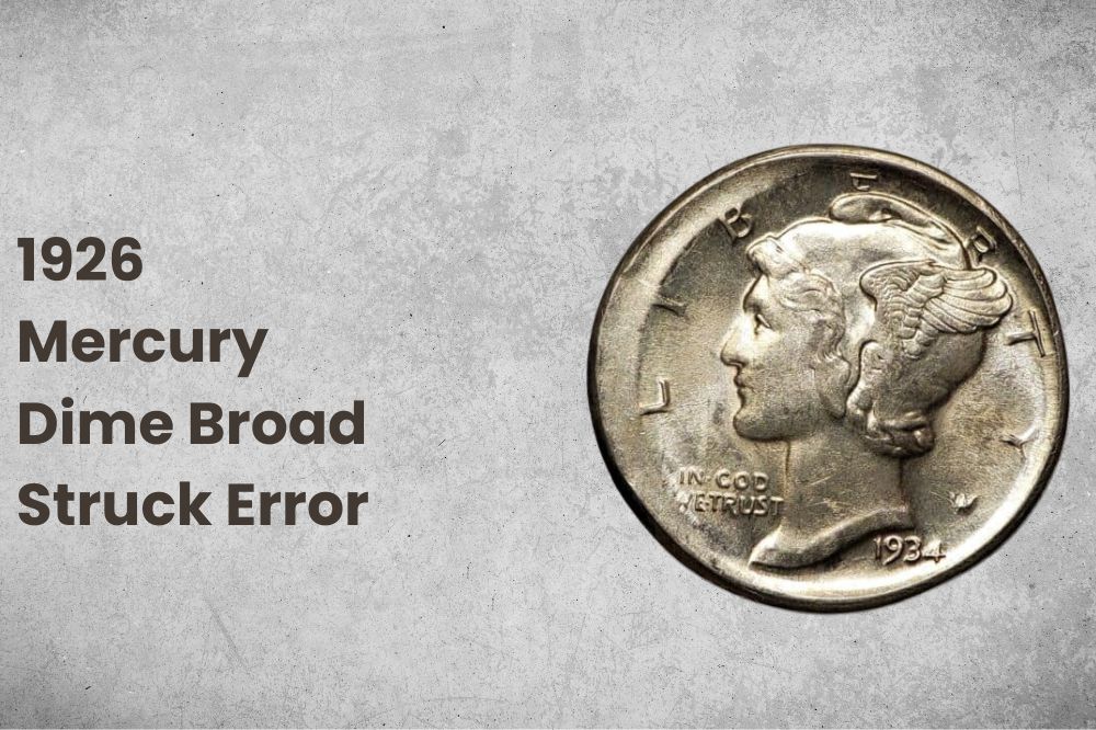 1926 Mercury Dime Broad Struck Error