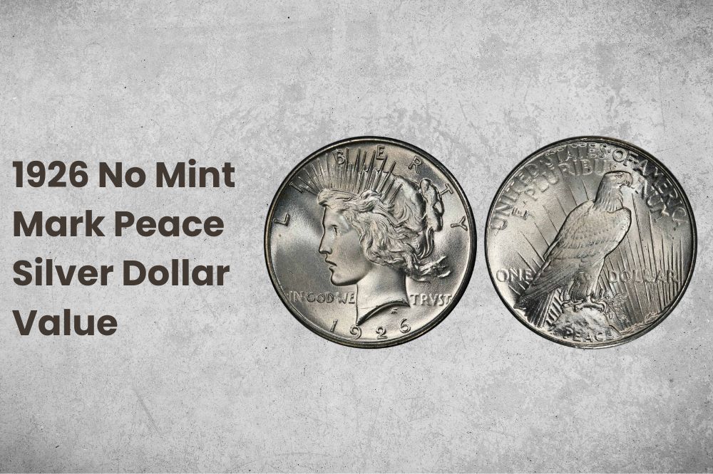 1926 No Mint Mark Peace Silver Dollar Value