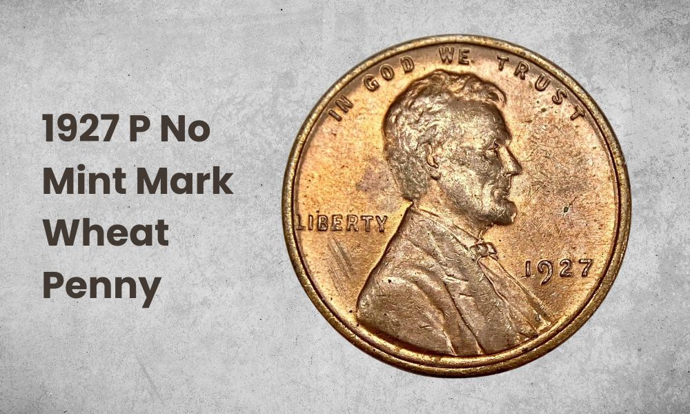1927 P No Mint Mark Wheat Penny