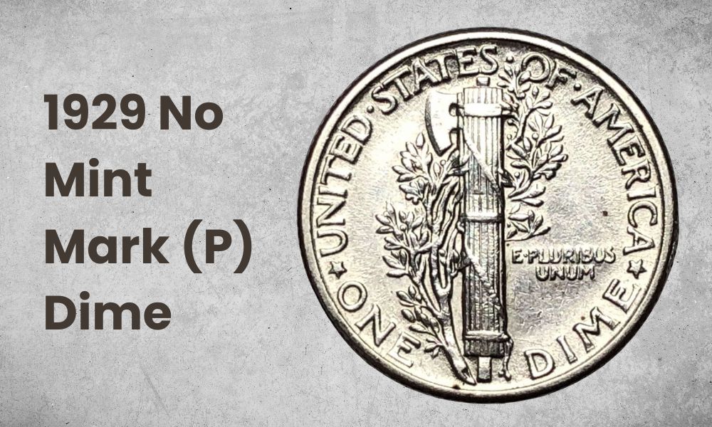1929 No Mint Mark (P) Dime