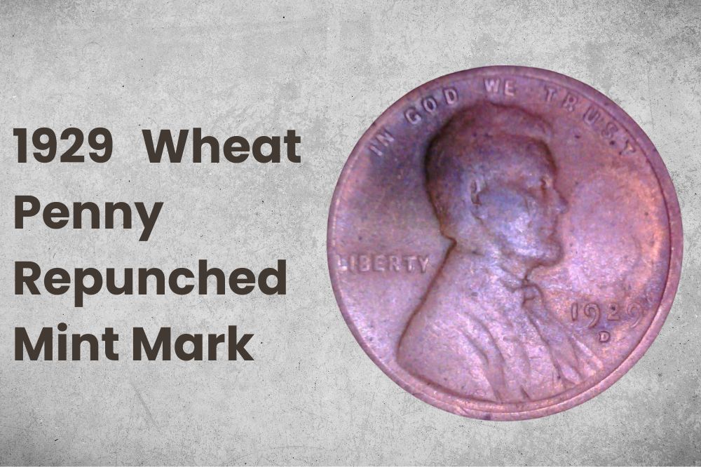 1929 Wheat Penny Repunched Mint Mark