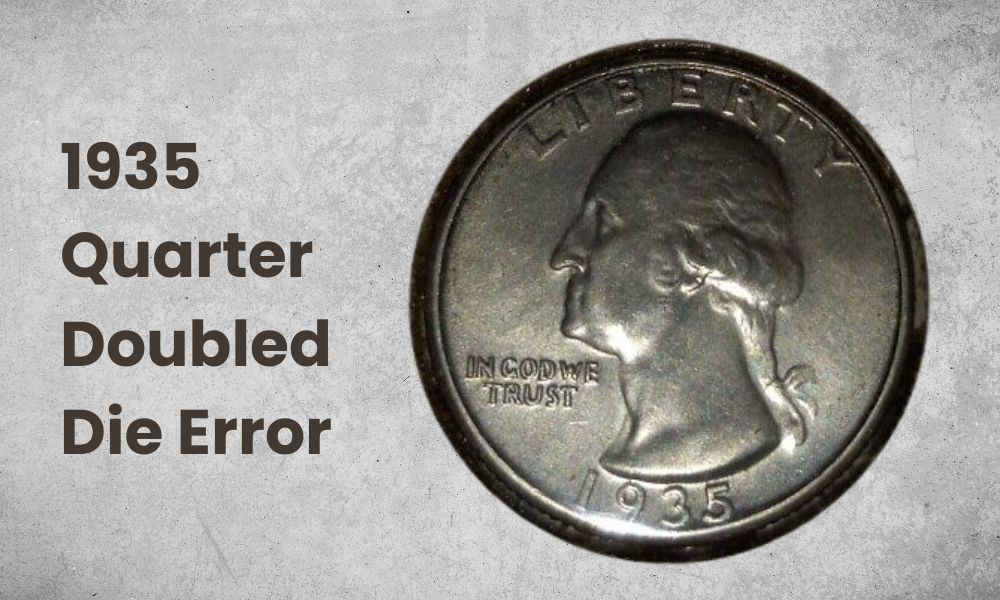 1935 Quarter Doubled Die Error