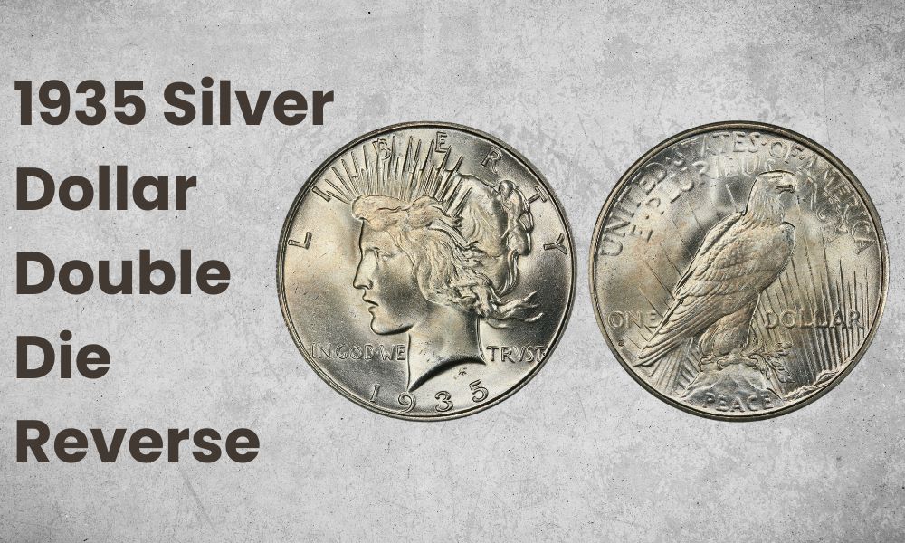 1935 Silver Dollar Double Die Reverse