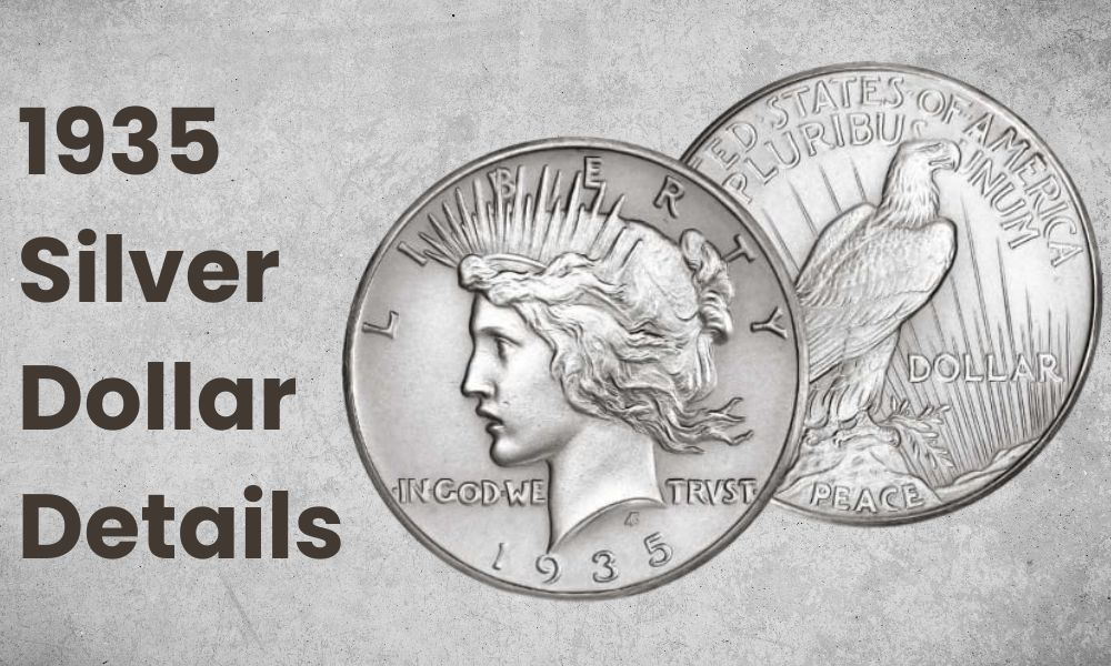 1935 Silver Dollar Value Details