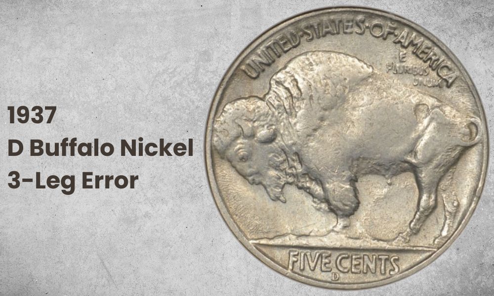 1937-D Buffalo Nickel 3-Leg Error