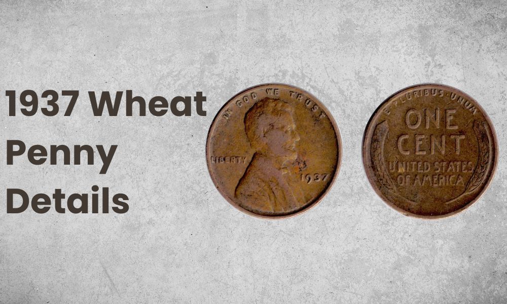 1937 Wheat Penny Details
