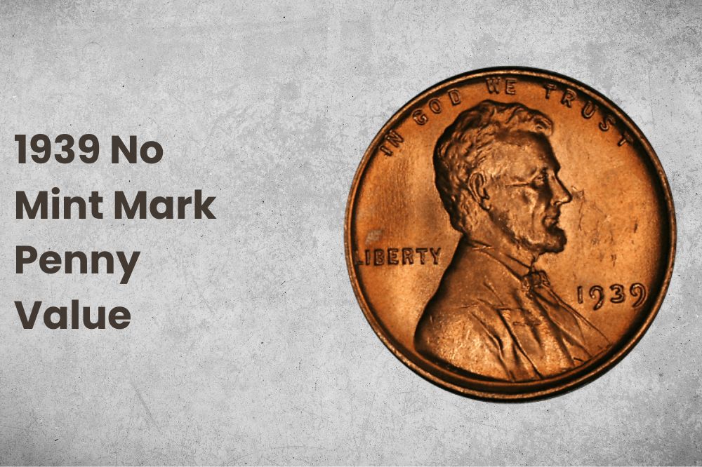 1939 No Mint Mark Penny Value
