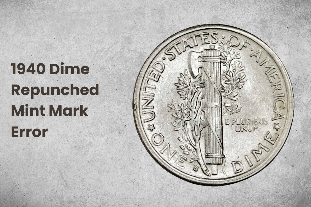 1940 Dime Repunched Mint Mark Error