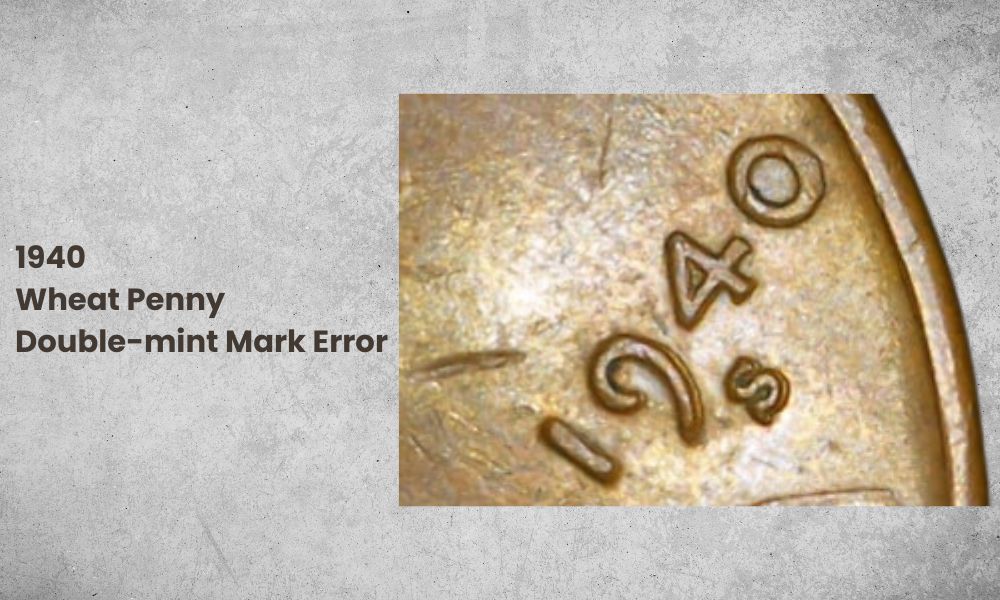 1940 Wheat Penny Double-mint Mark Error