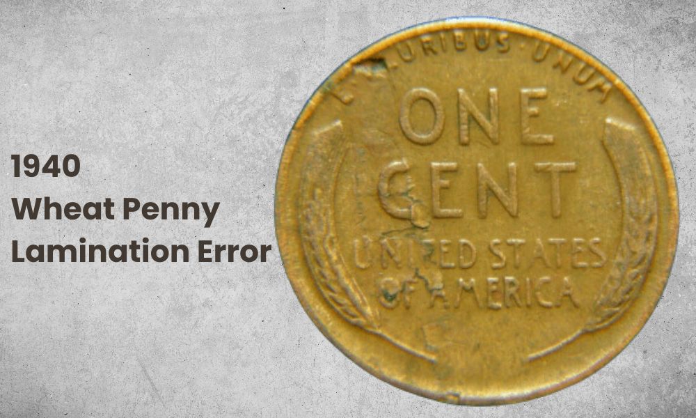 1940 Wheat Penny Lamination Error