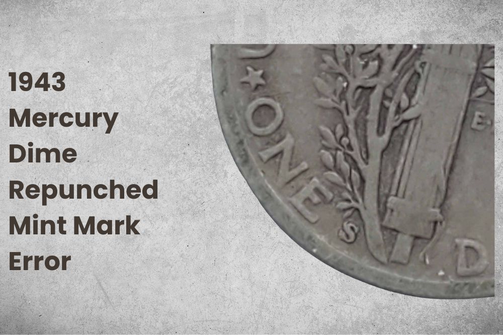 1943 Mercury Dime Repunched Mint Mark Error