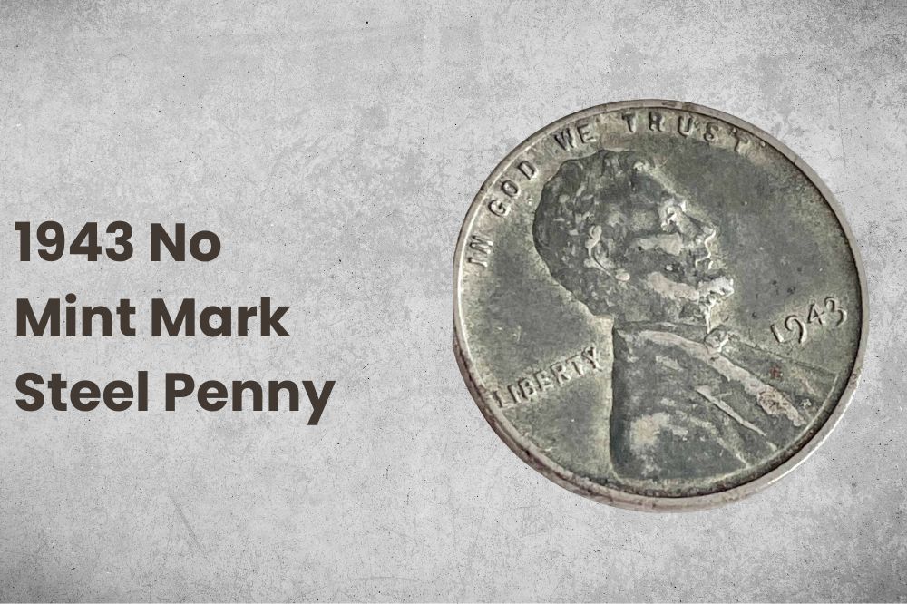 1943 No Mint Mark Steel Penny 