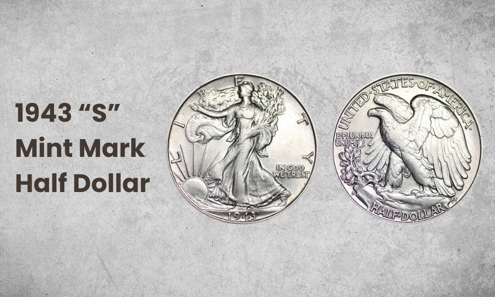 1943 “S” Mint Mark Half Dollar