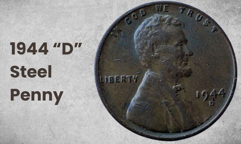 1944 “D” Steel Penny