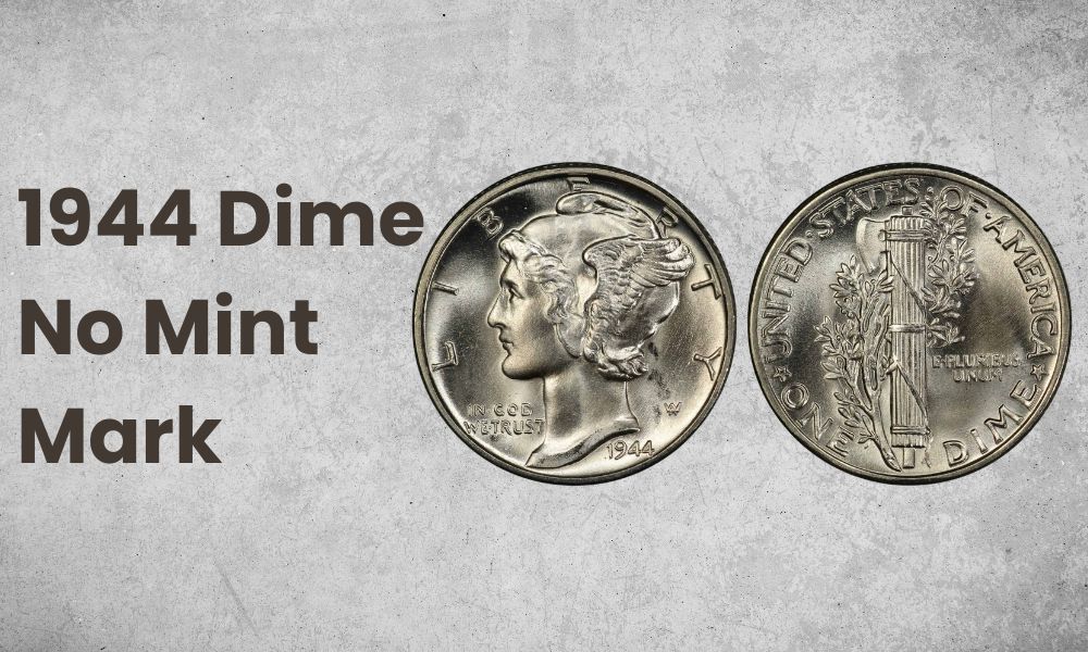 1944 Dime No Mint Mark